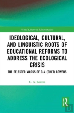 Bertrand.pt - Ideological, Cultural, And Linguistic Roots Of Educational Reforms To Address The Ecological Crisis