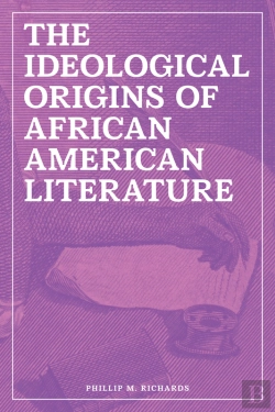 Bertrand.pt - Ideological Origins Of African American Literature