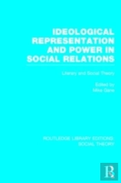 Ideological Representation And Power In Social Relations