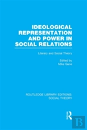 Ideological Representation And Power In Social Relations