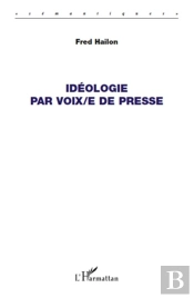Idéologie Par Voix/E De Presse