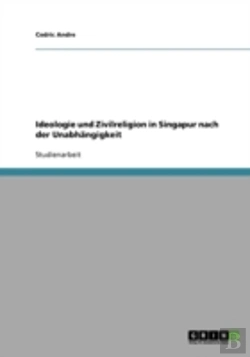 Bertrand.pt - Ideologie Und Zivilreligion In Singapur Nach Der Unabhangigkeit