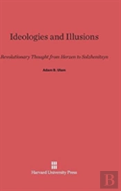 Ideologies And Illusions