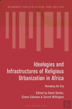 Bertrand.pt - Ideologies And Infrastructures Of Religious Urbanization In Africa