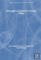 Ideologies Of American Foreign Policy