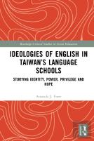 Ideologies Of English In Taiwanâ€™S Language Schools
