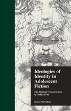 Bertrand.pt - Ideologies Of Identity In Adolescent Fiction