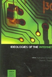 Ideologies Of The Internet