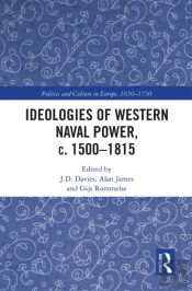 Ideologies Of Western Naval Power, C. 1500-1815