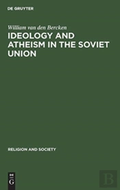 Ideology And Atheism In The Soviet Union