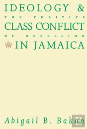 Ideology And Class Conflict In Jamaica
