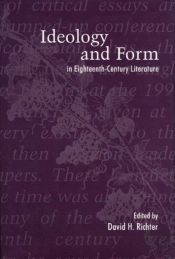 Ideology And Form In Eighteenth-Century Literature
