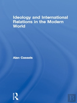 Bertrand.pt - Ideology And International Relations In The Modern World