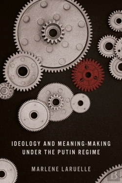Bertrand.pt - Ideology And Meaning-Making Under The Putin Regime