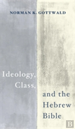 Bertrand.pt - Ideology, Class, And The Hebrew Bible