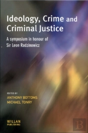 Ideology, Crime And Criminal Justice