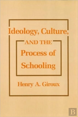 Bertrand.pt - Ideology, Culture And The Process Of Schooling