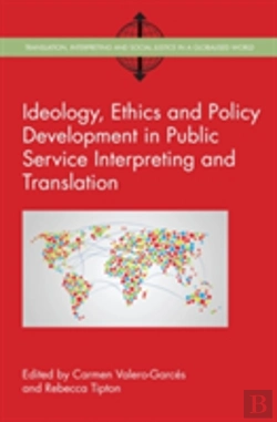 Bertrand.pt - Ideology, Ethics And Policy Development In Public Service Interpreting And Translation