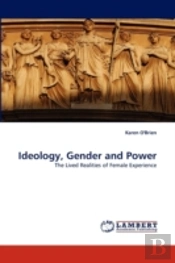 Ideology, Gender And Power