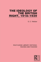 Ideology Of The British Right, 1918-39