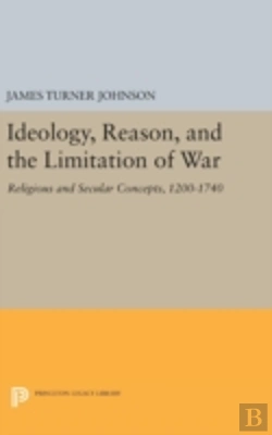 Bertrand.pt - Ideology, Reason, And The Limitation Of War