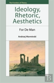 Ideology, Rhetoric, Aesthetics