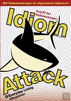 Bertrand.pt - Idiom Attack Vol. 1 - Everyday Living (German Edition)