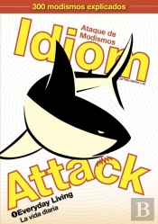 Idiom Attack, Vol. 1 - Everyday Living