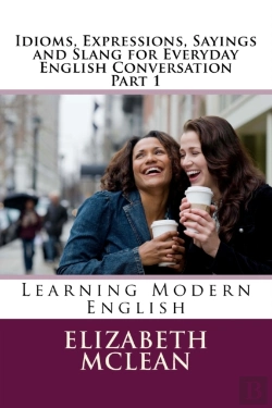 Bertrand.pt - Idioms, Expressions, Sayings And Slang For Everyday English Conversation