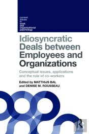 Idiosyncratic Deals Between Employees And Organizations