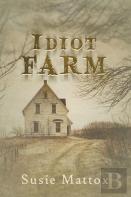 Idiot Farm