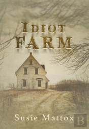 Idiot Farm