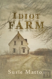Idiot Farm