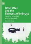 Idiot Love And The Elements Of Intimacy