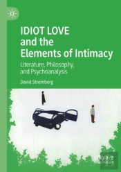 Idiot Love And The Elements Of Intimacy