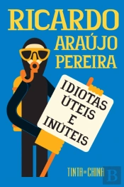Idiotas Úteis e Inúteis