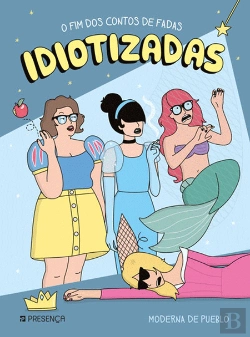 Bertrand.pt - Idiotizadas - O Fim dos Contos de Fadas