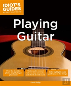 Bertrand.pt - Idiot'S Guides: Playing Guitar