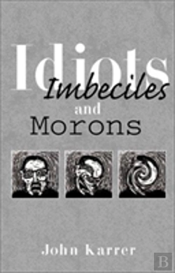 Bertrand.pt - Idiots, Imbeciles And Morons