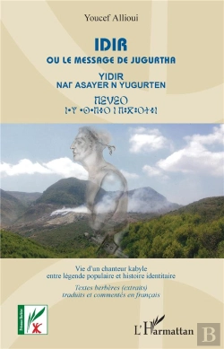 Bertrand.pt - Idir - Ou Le Messager De Jugurtha - Vie D'Un Chanteur Kabyle Entre Legende Et Histoire Identitaire