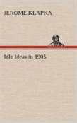 Idle Ideas In 1905
