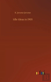Idle Ideas In 1905