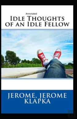 Bertrand.pt - Idle Thoughts Of An Idle Fellow Annotated