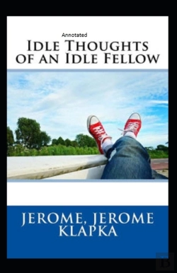 Bertrand.pt - Idle Thoughts Of An Idle Fellow Annotated