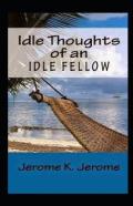 Idle Thoughts Of An Idle Fellow Illustrated