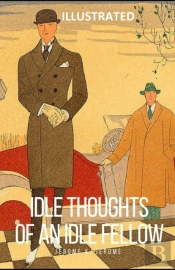Idle Thoughts Of An Idle Fellow Illustrated
