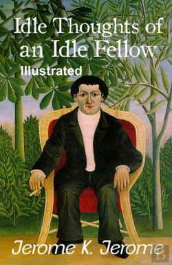 Bertrand.pt - Idle Thoughts Of An Idle Fellow  Illustrated