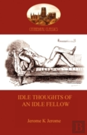 Idle Thoughts Of An Idle Fellow
