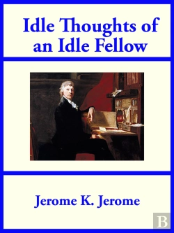 Bertrand.pt - Idle Thoughts Of An Idle Fellow