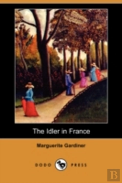 Bertrand.pt - Idler In France (Dodo Press)